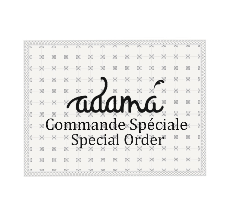 ADAMA - SUR COMMANDE
