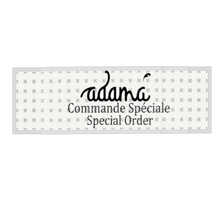 ADAMA - SUR COMMANDE